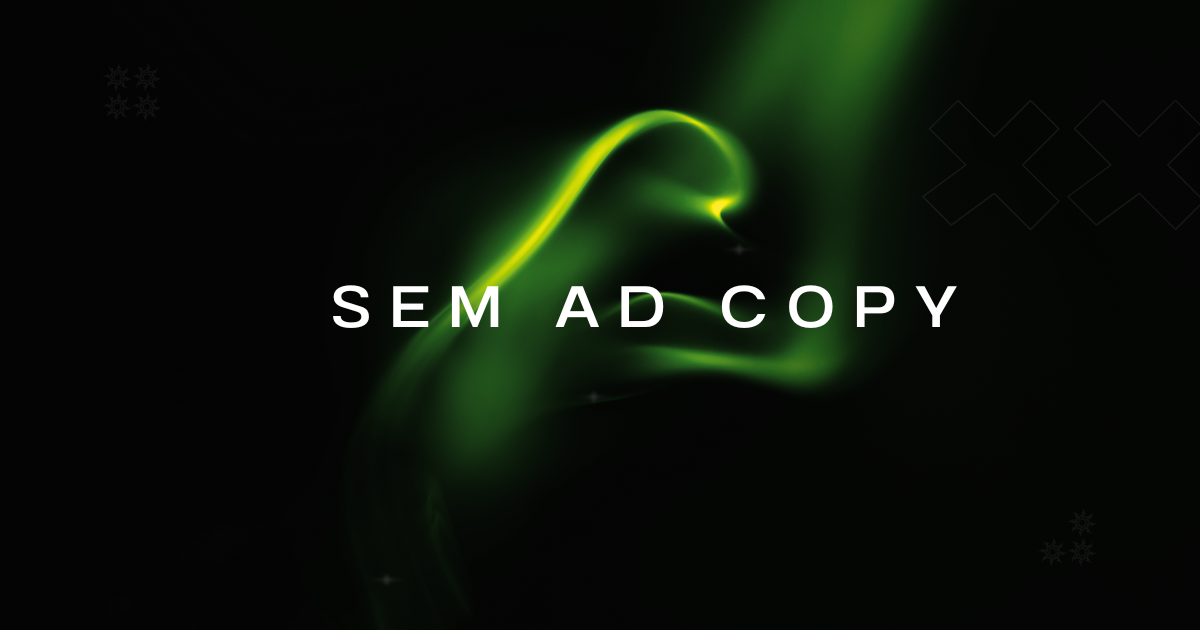 SEM Ad Copy
